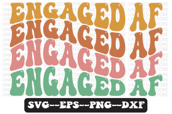 Engaged AF Wavy Retro Svg Design Review