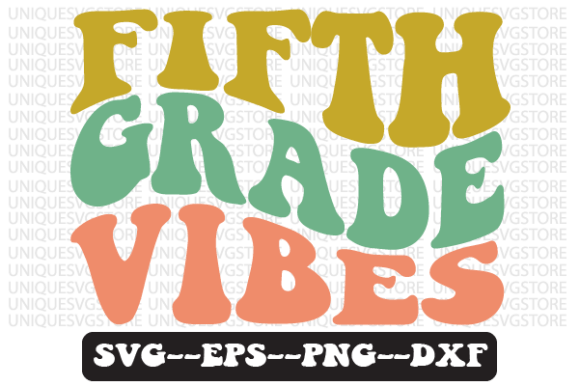 Fifth Grade Vibe Wavy Retro Svg Design Review