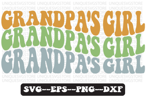 Grandpa s Girl Wavy Retro Svg Design Review