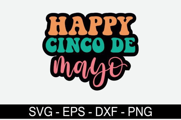 Happy Cinco De Mayo Retro Svg Design Review
