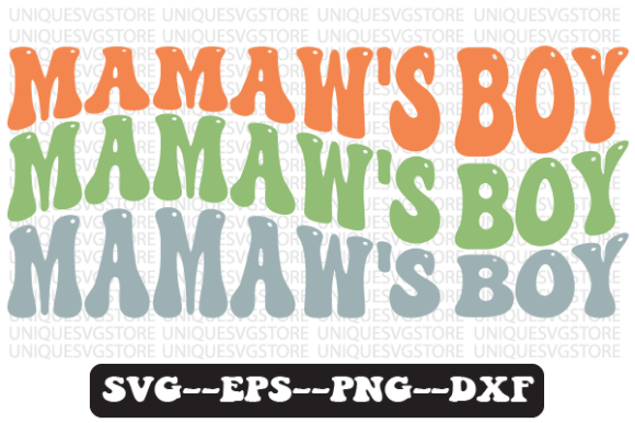 Mamaw s Boy Wavy Retro Svg Design Review