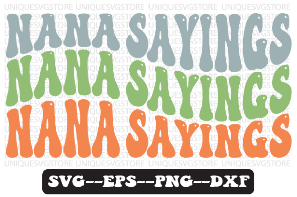 Nana Sayings Wavy Retro Svg Design Review