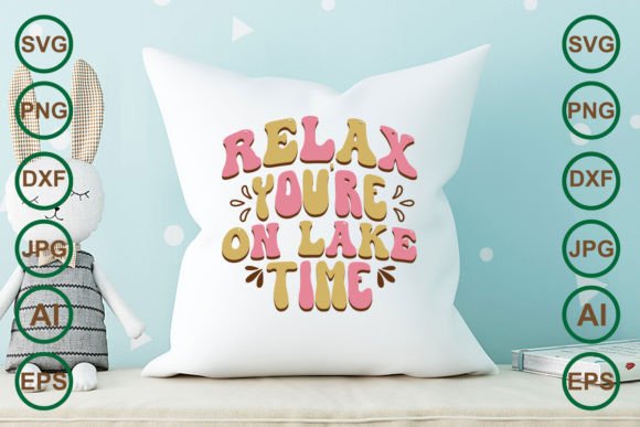 Relax You re on Lake Time Retro Svg Review