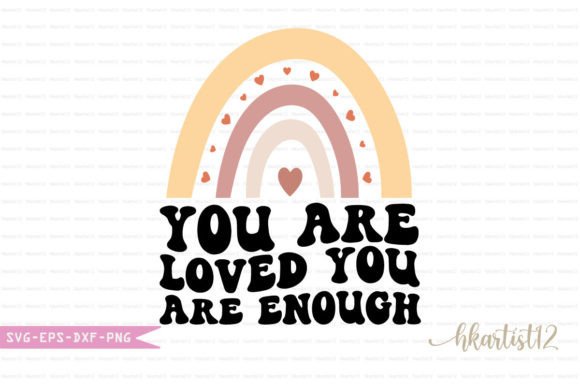 Reviewing You Are Loved You Are Enough Retro SVG for Embroidery