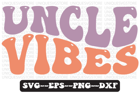 Uncle Vibes Wavy Retro Svg Design