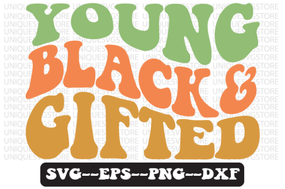 Young Black and Gifted Retro Svg Design Review